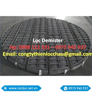 LỌC DEMISTER BỘ LOC SƯƠNG DẦU LỌC DEMISTER BỘ LOC SƯƠNG DẦU